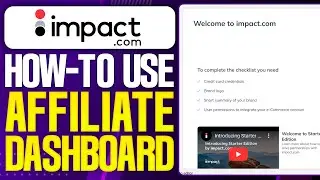 How To Use Impact Affiliate Dashboard (2026 Updated Tutorial)