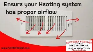 Southern Comfort Mechanical Fall Furnace Maintenance 01: Proper Airflow from your Heating System