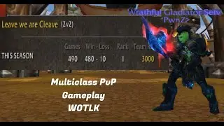 Ignoth 2 - The End of WotLK | Multiclass (Warrior/Hunter) 3.3.5 | 2vs2 & 3vs3 PvP Movie