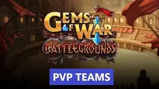 Gems of War - (S0-W22) PvP Teams For All Regions