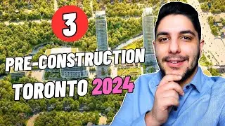 3 Toronto Pre-Construction Condos I'm Excited About In 2024 - Toronto NEW CONDOS 2024