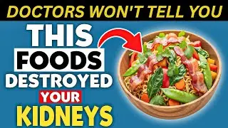 10 Foods Secretly Destroying Your Kidneys (#1 Shocks You)