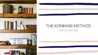 THE KONMARI METHOD: BOOKS | How to declutter and organize your books