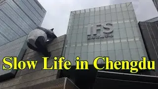 Slow Life in Chengdu