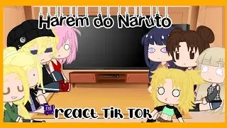 &bull;Har&eacute;m de Naruto react Tik Tok&bull; ||Naruto|| (1/?)