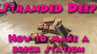 Stranded Deep - How to make a brick station