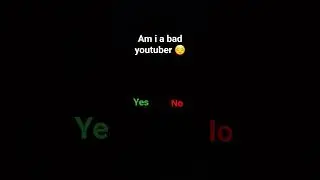 am I a bad youtuber 😔 #GOOD #bad #am I good youtuber