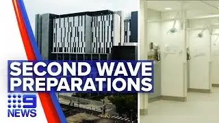 Coronavirus: Hospital upgrades in preparation for second wave | Nine News Australia