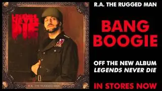 R.A. The Rugged Man - Bang Boogie