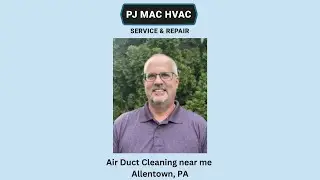 Air Duct Cleaning near me Allentown, PA - PJ MAC HVAC Air Duct Cleaning