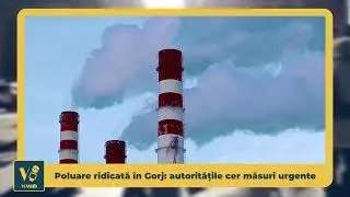 Poluare ridicată &icirc;n Gorj: autoritățile cer măsuri urgente - VoxQub
