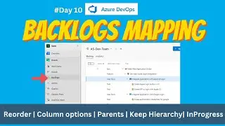 10.Backlogs mapping Explained | Parents | Keep Hierarchy | InProgress | Azure DevOps boards