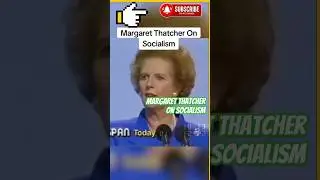 Former prime minister,Margaret thatcher take on socialism in the uk. #news #america #uk #funny #usa