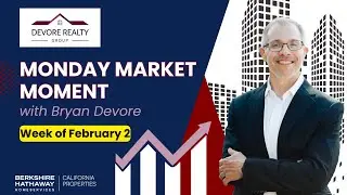 The San Diego real estate market for 2/2/26 - Bryan Devore's Monday Market Moment