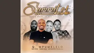 Jesus Made It All Possible (feat. Min Simphiwe Tshabalala, Thoko Snam & Sier Yoyoe)