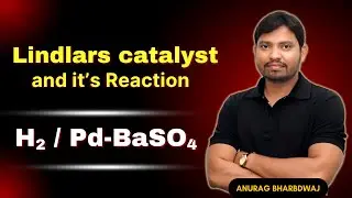 Partial Hydrogenation of Alkyne | Lindlar catalyst