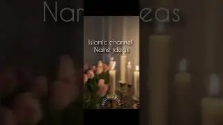 Islamic channel name ideas✨#ytshorts #islamicvideos #muslimahworld #islam