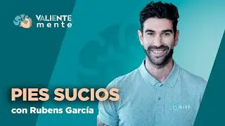 C52 T1 | PIES SUCIOS con RUBENS GARCÍA