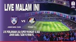 LIVE PERLAWANAN PIALA MALAYSIA: Johor Darul Ta'zim vs PDRM FC | Stadium Sultan Ibrahim