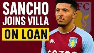 Jadon Sancho Joins Aston Villa on Loan &ndash; Manchester United&rsquo;s Transfer Strategy Explained