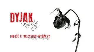 Marek Dyjak - Miłość Ci wszystko wybaczy (Official Audio)