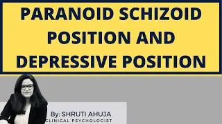 Paranoid Schizoid Position And Depressive Position