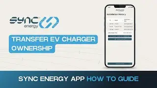Transferring EV Charger Ownership | Sync Energy App