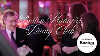 Boston Planners Dining Club at the Four Seasons | Boston, MA
