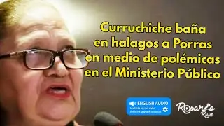 Rafael Curruchiche se desvive en elogios a la Fiscal Consuelo Porras y provoca rechazo en Guatemala