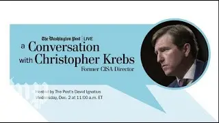 Former CISA director Christopher Krebs on the election, cyber threats and more (Full Stream 12/2)
