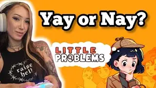 Yay or Nay? Little Problems game review