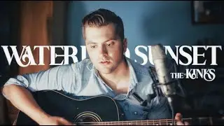 Waterloo Sunset - by The Kinks (Cover)