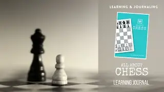 Chess Learning Journal | Learning and Journaling homeschool resources | Games for school education