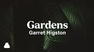 Garret Higston - Gardens (Official Music Video)