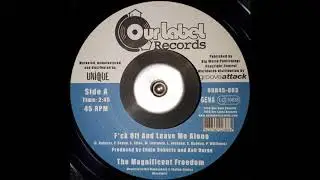 The Magnificent Freedom - F*ck Off And Leave Me Alone