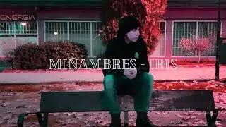 MI&Ntilde;AMBRES - IRIS  [VIDEOCLIP OFICIAL]