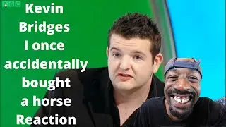 Kevin Bridges I once accidentally bought a horse Would I Lie to You HD Reaction