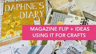 DAPHNE'S DIARY MAGAZINE #2 - FLIP THROUGH + PROJECT IDEAS AND CRAFTS - HOW I USE THE MAGAZINE ✂️