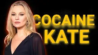 How A Supermodel Got Destroyed By Addiction - Kate Moss
