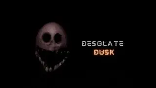 Desolate Dusk Demo (Steam VR horror game)