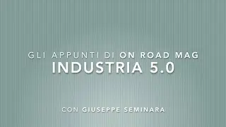 Industria 5.0, la normativa | con Giuseppe Seminara
