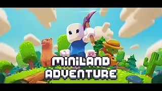 Miniland Adventure - ohboi thats a lot to learn as newbie [First look - no commentary]