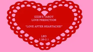 Leo Love Prediction-1.26-2.1-I'M In-Love w/ The RIGHT ONE This Time!