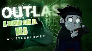 Outlast - Whistleblower: El principio del fin | Parte 1