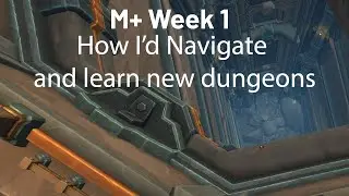 How to Navigate and Approach new dungeons