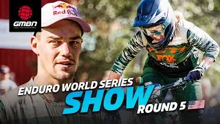 The Enduro World Series Show | EWS Burke 2022