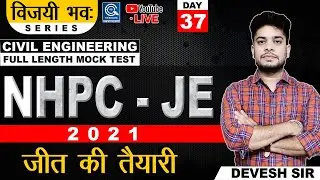 #37 विजयी भवः SERIES। NHPC-JE । THDC-JE -2021 FULL LENGTH TEST | CIVIL | PYQ | BY DEVESH SIR
