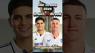 Shubman Gill vs Harry Brook in IND vs ENG Test Series 2025 🔥