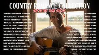 Best Country Love Songs | Country Romance Collection
