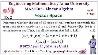 Vector Space | MA25C02 Linear Algebra | Engineering Maths | Solved Problems | Tamil | Sum 2